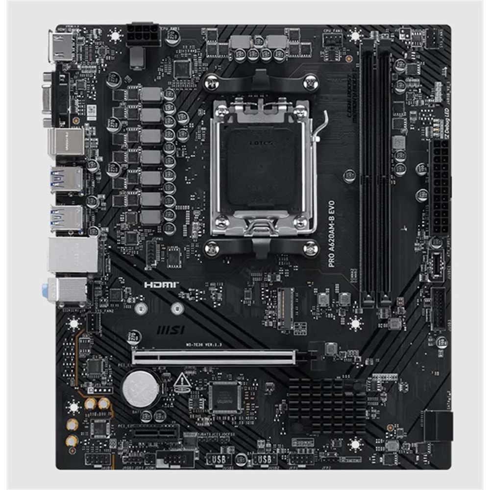 MSI PRO A620AM-B EVO DDR5 6800MT/S 1XHDMI 1XVGA 1XM.2 USB MATX AM5 (AMD AM5 9000/8000/7000 SERİ İLE UYUMLU) 