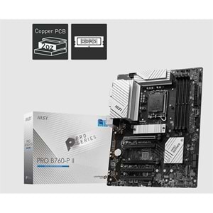 MSI PRO B760-P II DDR5 7200MHZ 1XHDMI 1XDP 2XM.2 USB 3.2 ATX 1700P (12. / 13. VE 14. NESİL İŞLEMCİ UYUMLU) 