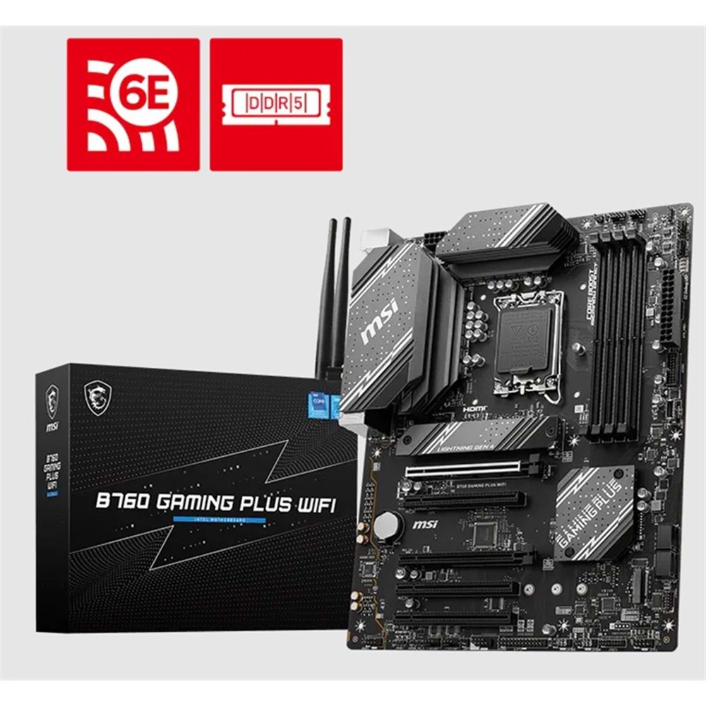 MSI B760 GAMING PLUS WIFI DDR4 5333MHZ 1XHDMI 1XDP 2XM.2 USB ATX 1700P (12. / 13. VE 14. NESİL İŞLEMCİ İLE UYUMLU) 