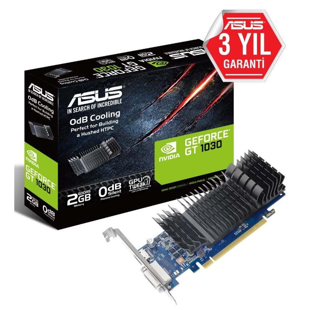ASUS GEFORCE GT1030-SL-2G-BRK 2GB DDR5 64BIT 1XHDMI 1XDVI EKRAN KARTI 