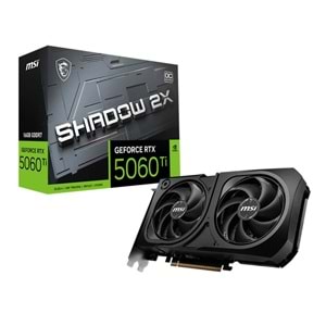 MSI GEFORCE RTX5060TI 16G SHADOW 2X OC PLUS 16GB GDDR7 128BIT 1XHDMI 3XDP EKRAN KARTI 