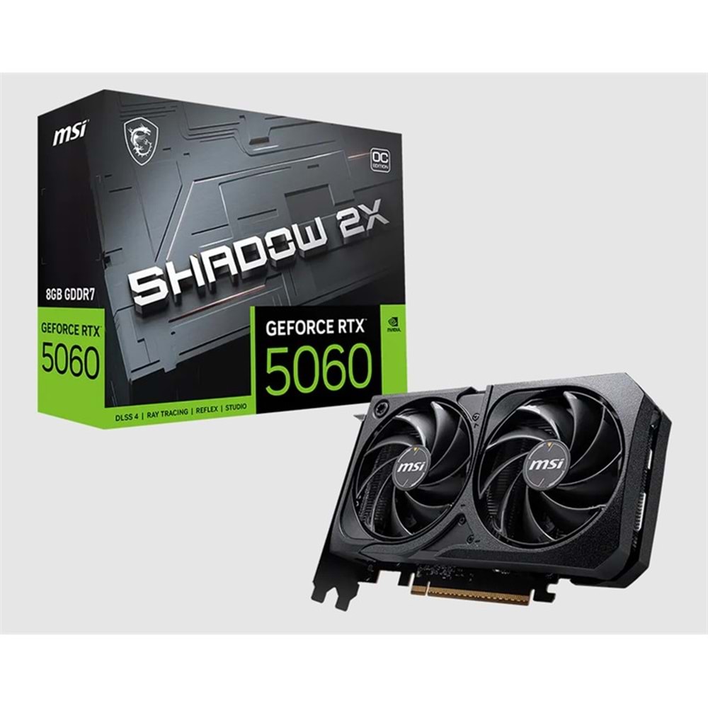 MSI GEFORCE RTX5060 8G SHADOW 2X OC MAX 8GB GDDR7 128BIT 1XHDMI 3XDP EKRAN KARTI 